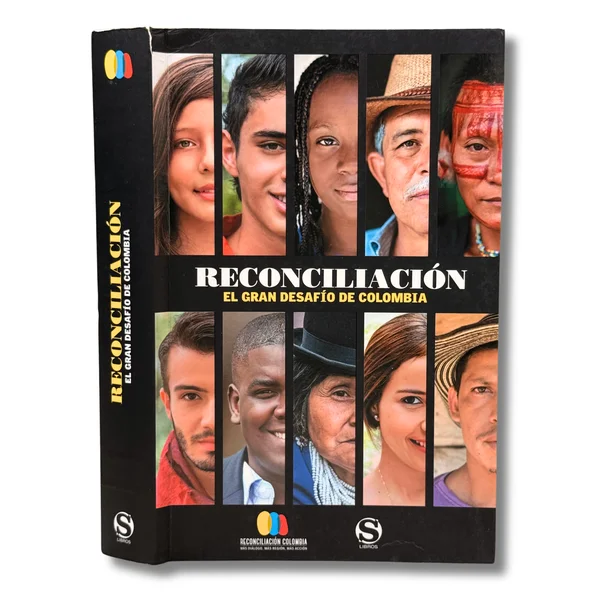 Reconciliación. El gran desafío de Colombia