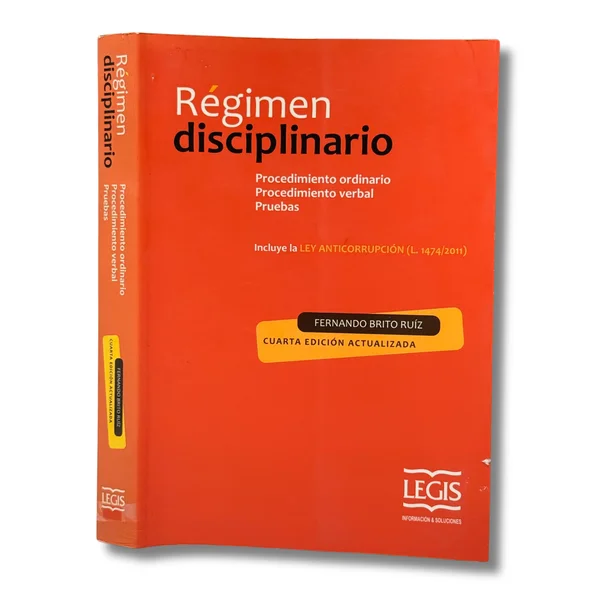 Régimen disciplinario. Procedimiento ordinario, procedimiento verbal, pruebas