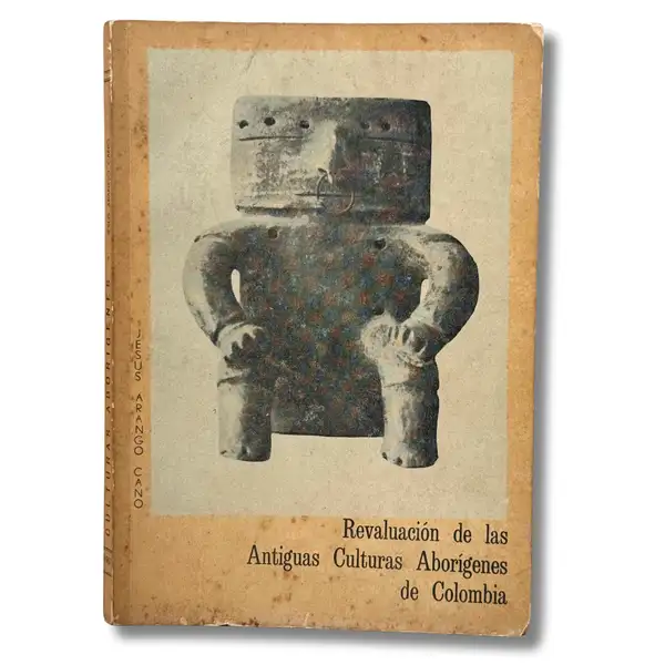 Revaluación de las antiguas culturas aborígenes de Colombia