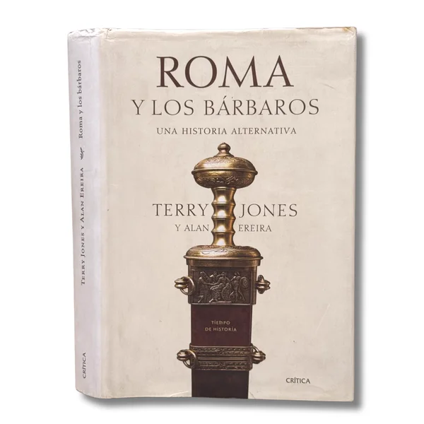 Roma y los Bárbaros. Una historia alternativa