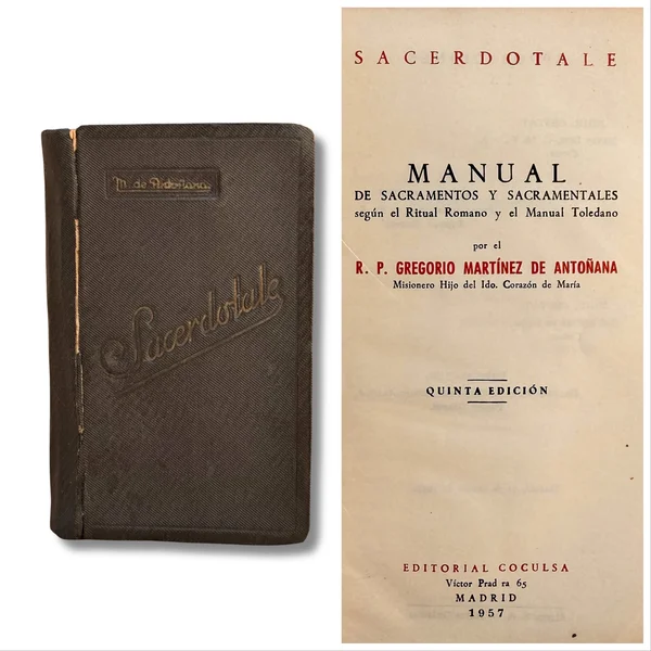 Sacerdotale: Manual de sacramentos y sacramentales según el ritual Romano y Manual Toledano