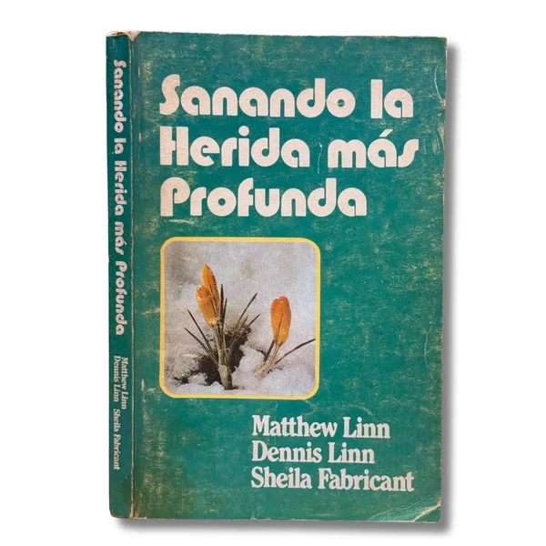 Sanando la herida más profunda