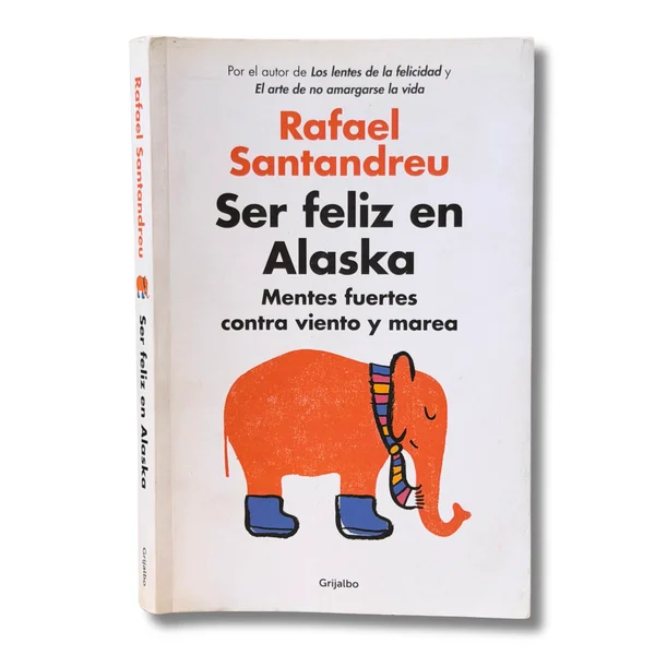Ser feliz en Alaska. Mentes fuertes contra viento y marea