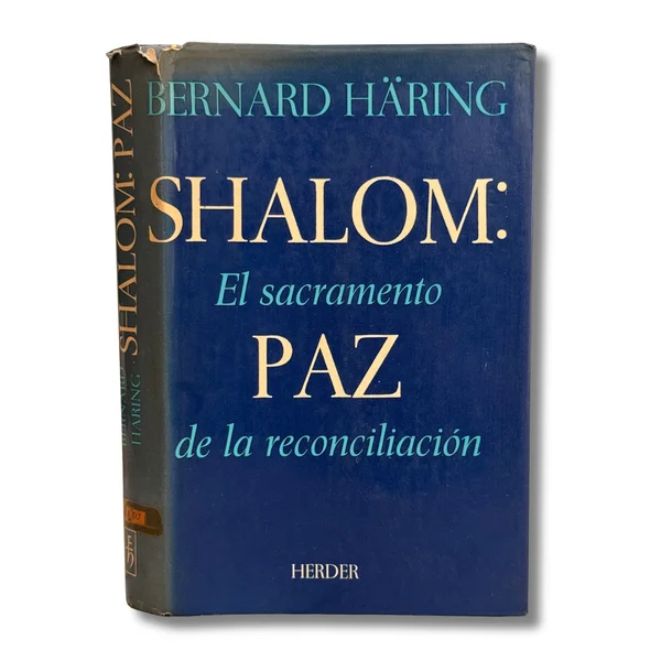 Shalom: Paz. El sacramento de la reconciliación