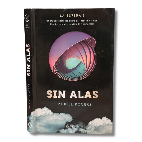 Sin alas. La esfera I