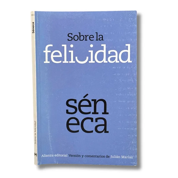 Sobre la felicidad. Versión y comentarios de Julián Marías (Algunos subrayados)