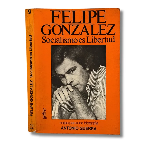 Socialismo es libertad. Notas para una biografía Antonio Guerra