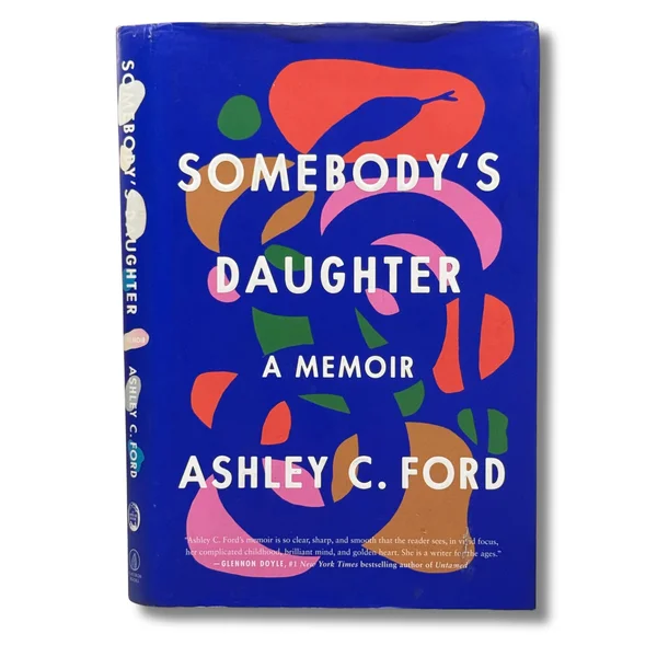 Somebody’s daughter. A Memoir