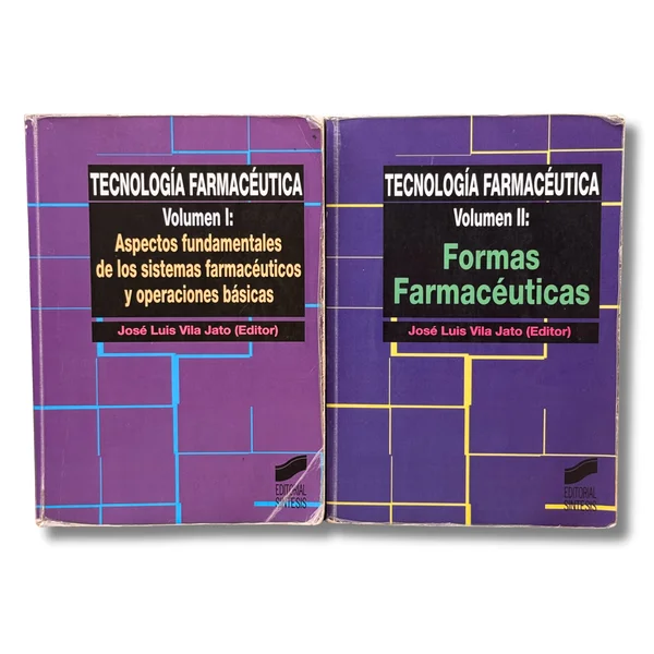 Tecnología Farmacéutica: Volumen I: Aspectos Fundamentales de los sistemas farmacéuticos y operaciones básicas, Volumen II: Formas farmacéuticas