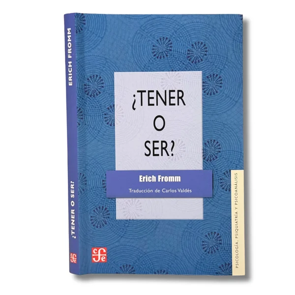 ¿Tener o ser?