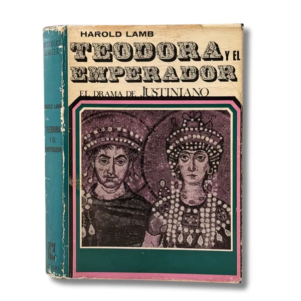 Teodora y el Emperador. El drama de Justiniano