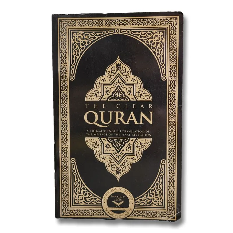 The Clear Quran: Dr.Mustafa Khattab. A Thematic English Translation of the Message of the Final Revelation