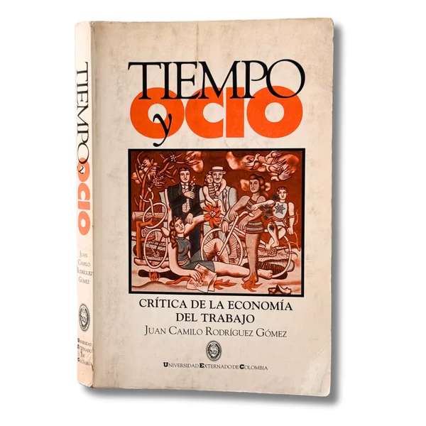 Tiempo y ocio. Crítica de la economía del trabajo