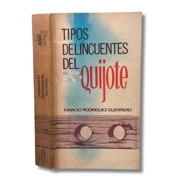 Tipos delincuentes del Quijote
