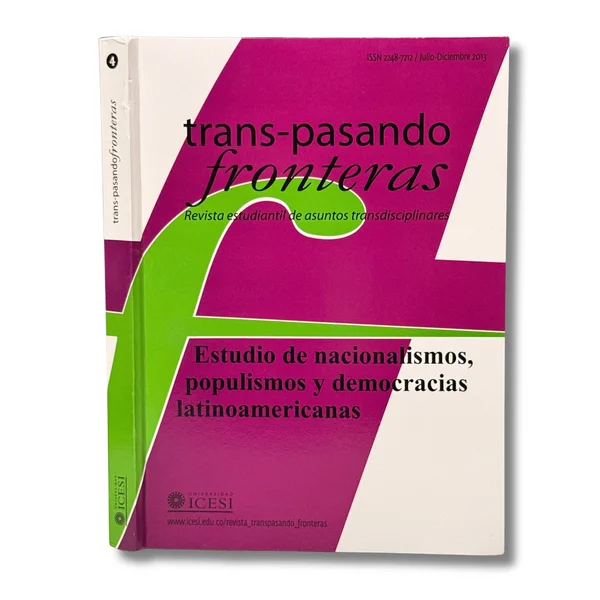 Trans-pasando fronteras. Estudio de nacionalismo, populismos y democracias latinoamericanas