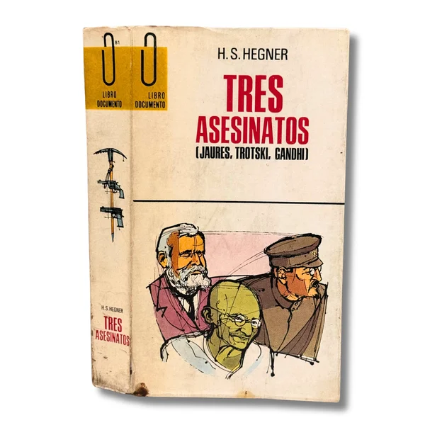 Tres asesinatos (Jaures, Trotski, Gandhi)