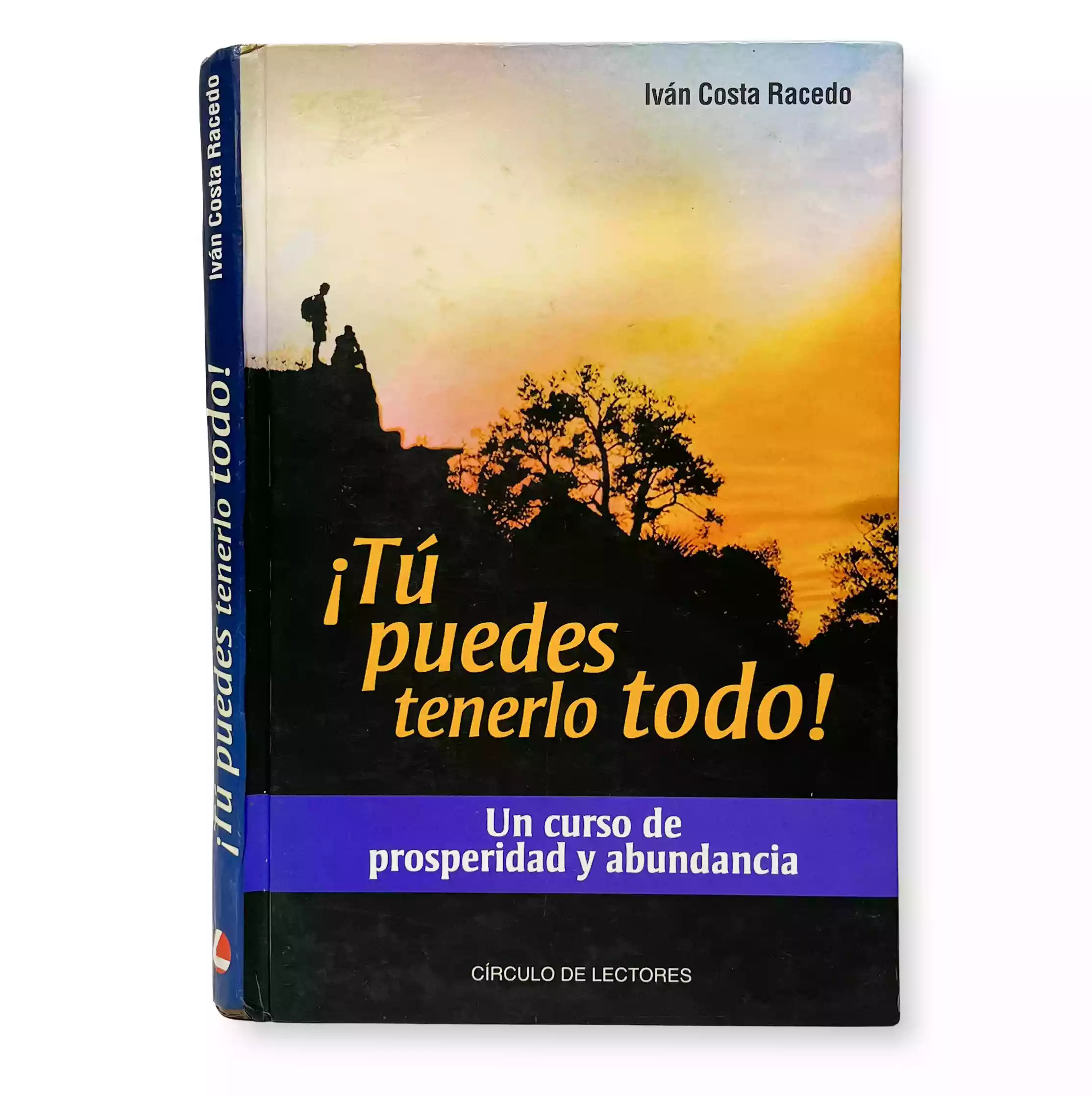¡Tu puedes tenerlo todo! Un curso de prosperidad y abundancia