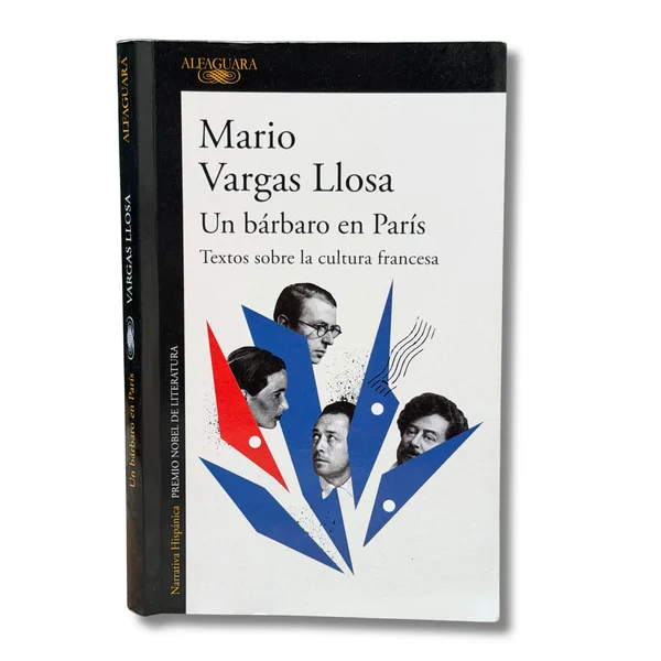 Un bárbaro en París. Textos sobre la cultura francesa
