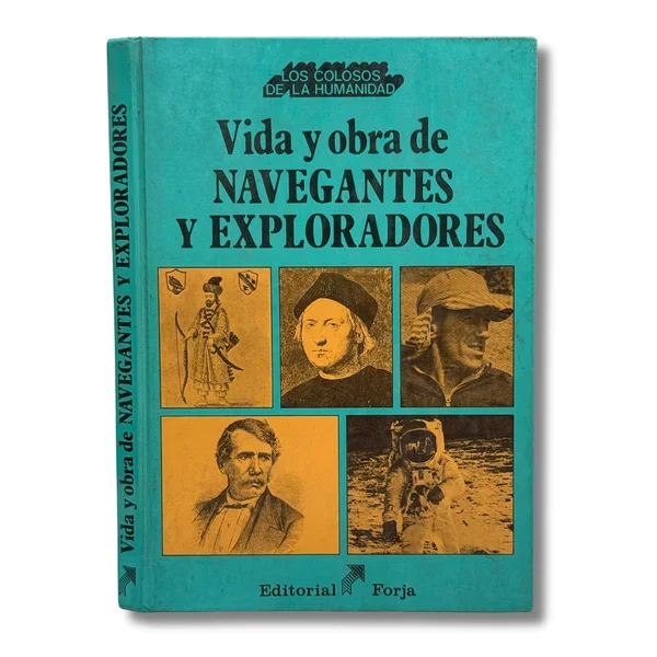 Vida y obra de navegantes y exploradores