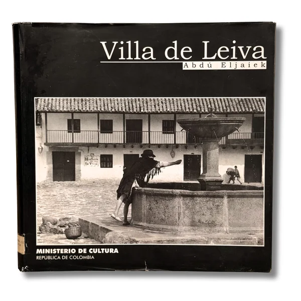 Villa de Leiva. Fotografías Abdú Aljaiek. Texto Jorge Alejandro Medellín
(Algunos sellos )