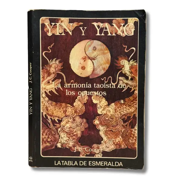 Yin y Yang. La armonía taoísta de los opuestos
(Algunos subrayados)