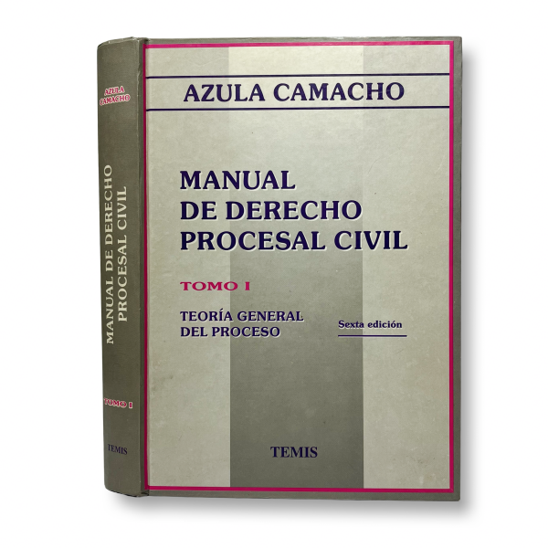 Manual De Derecho Procesal Civil Tomo I / Sexta Edición - Incunabula