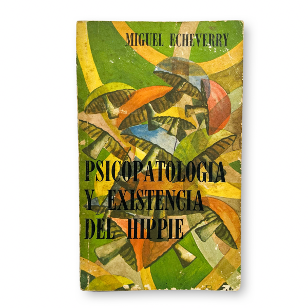 Piscopatología y existencia del hippie